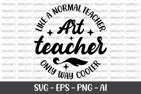 Like A Normal Teacher Art Teacher SVG