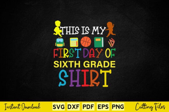 This is My First Day of 6th Grade Shirt